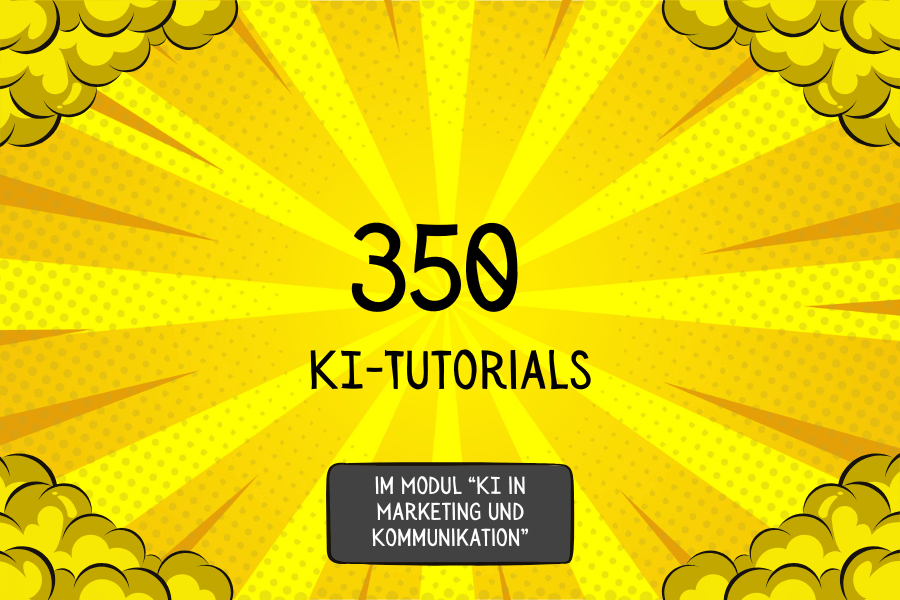 Ihr Highlight im MBA-Module "KI in Marketing und Kommunikation" - über 350 KI-Tutorials zum Testen, Lernen und Anwenden