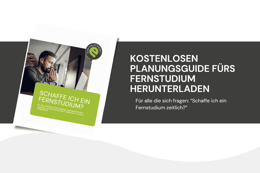 CTA für den kostenlosen Zeitplanungsguide "Schaffe ich ein Fernstudium?" der eLearning Academy for Communication für Interessent:innen